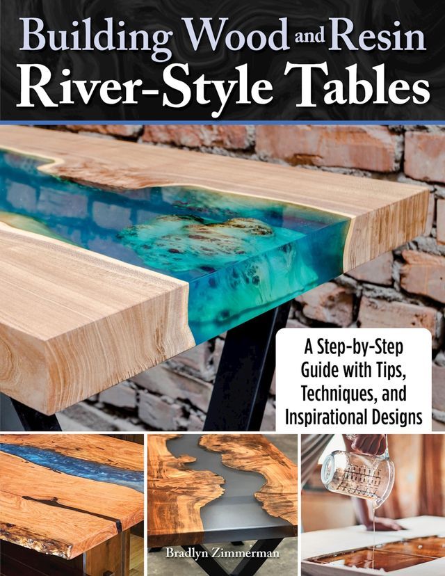  Building Wood and Resin River-Style Tables(Kobo/電子書)