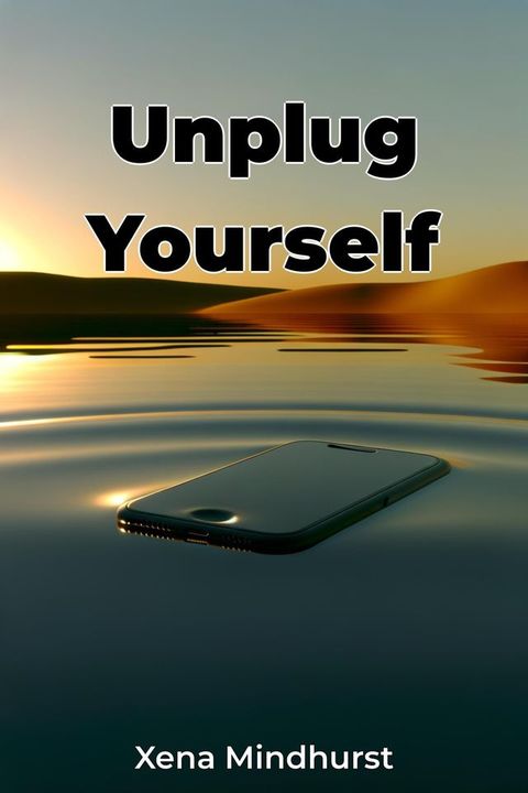 Unplug Yourself(Kobo/電子書)