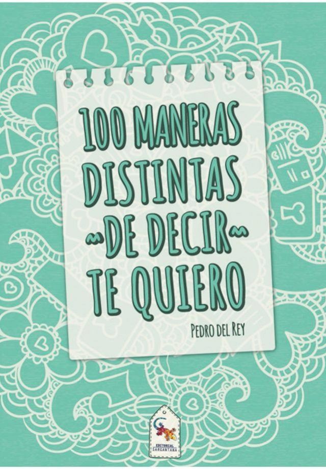  100 Maneras distintas de decir te quiero(Kobo/電子書)