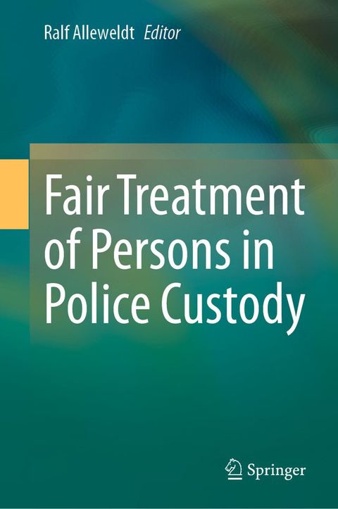 Fair Treatment of Persons in Police Custody(Kobo/電子書)