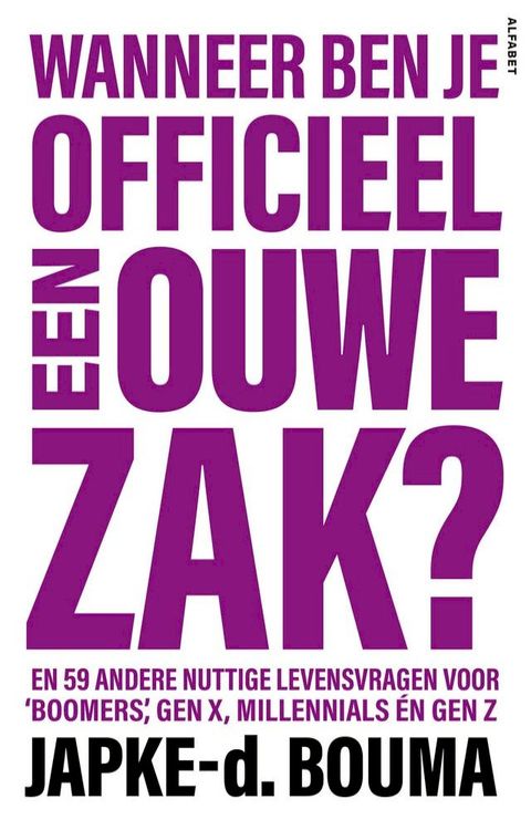 Wanneer ben je officieel een ouwe zak?(Kobo/電子書)