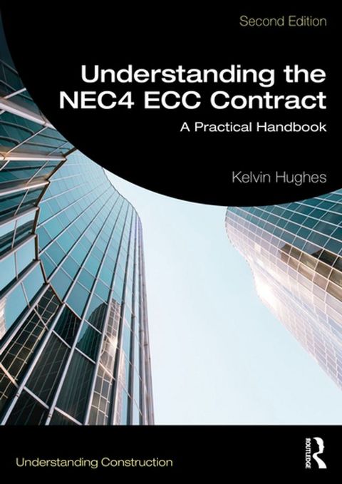 Understanding the NEC4 ECC Contract(Kobo/電子書)