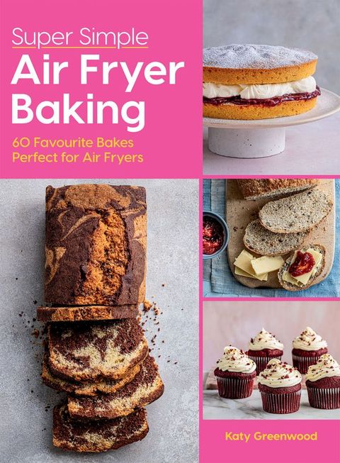 Super Simple Air Fryer Baking(Kobo/電子書)