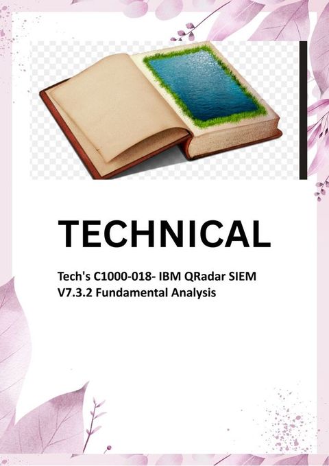 Tech's C1000-018- IBM QRadar SIEM V7.3.2 Fundamental Analysis interview learning set(Kobo/電子書)