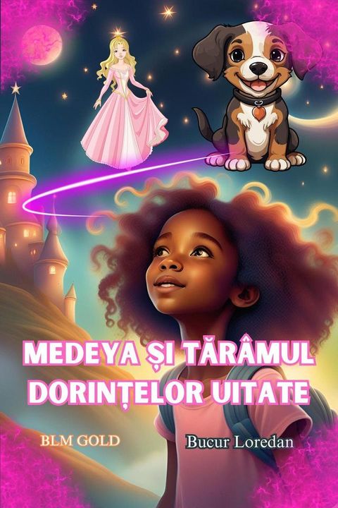 Medeya și Tărâmul Dorințelor Uitate(Kobo/電子書)