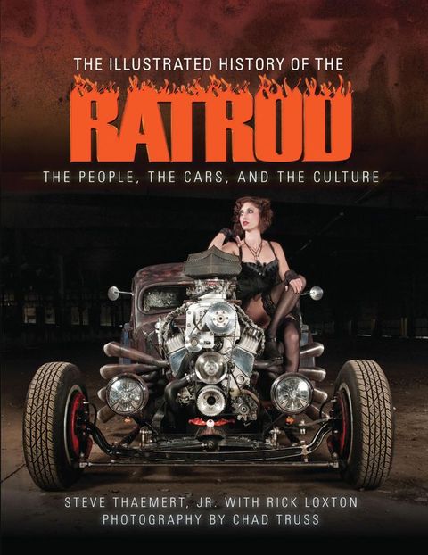 The Illustrated History of the Rat Rod(Kobo/電子書)