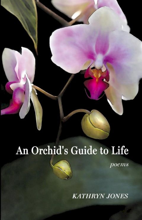 An Orchid's Guide to Life(Kobo/電子書)