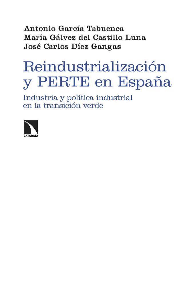  Reindustrialización y PERTE en España(Kobo/電子書)