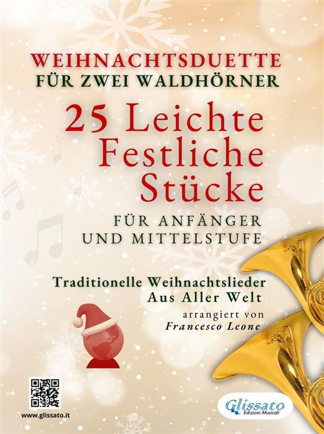  Weihnachtsduette für zwei Waldhörner – 25 Leichte Stücke für Anfänger und Mittelstufe(Kobo/電子書)