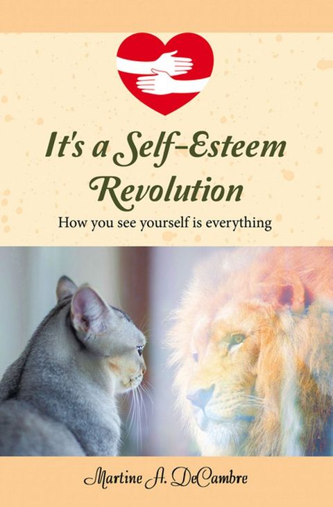 It's a Self-Esteem Revolution(Kobo/電子書)