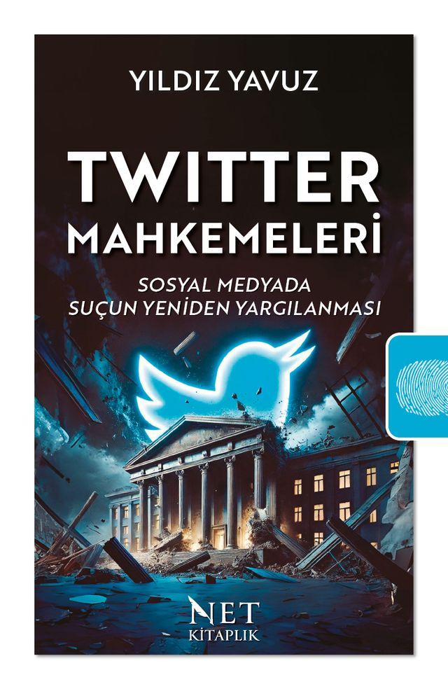  Twitter Mahkemeleri - Sosyal Medyada Suçun Yeniden Yargılanması(Kobo/電子書)