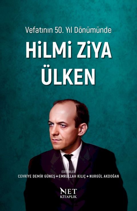 Vefatının 50. Yıl Dönümünde Hilmi Ziya &Uuml;lken(Kobo/電子書)