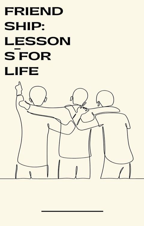 Friendship: Lessons for Life(Kobo/電子書)