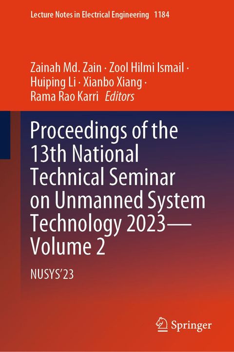 Proceedings of the 13th National Technical Seminar on Unmanned System Technology 2023—Volume 2(Kobo/電子書)