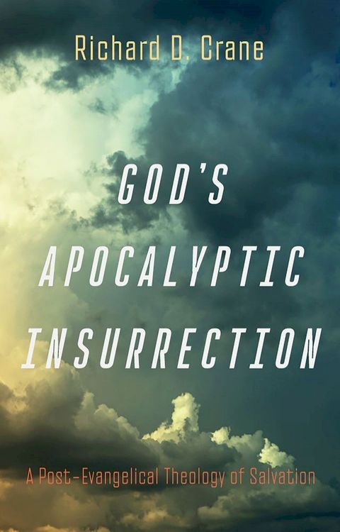 God’s Apocalyptic Insurrection(Kobo/電子書)