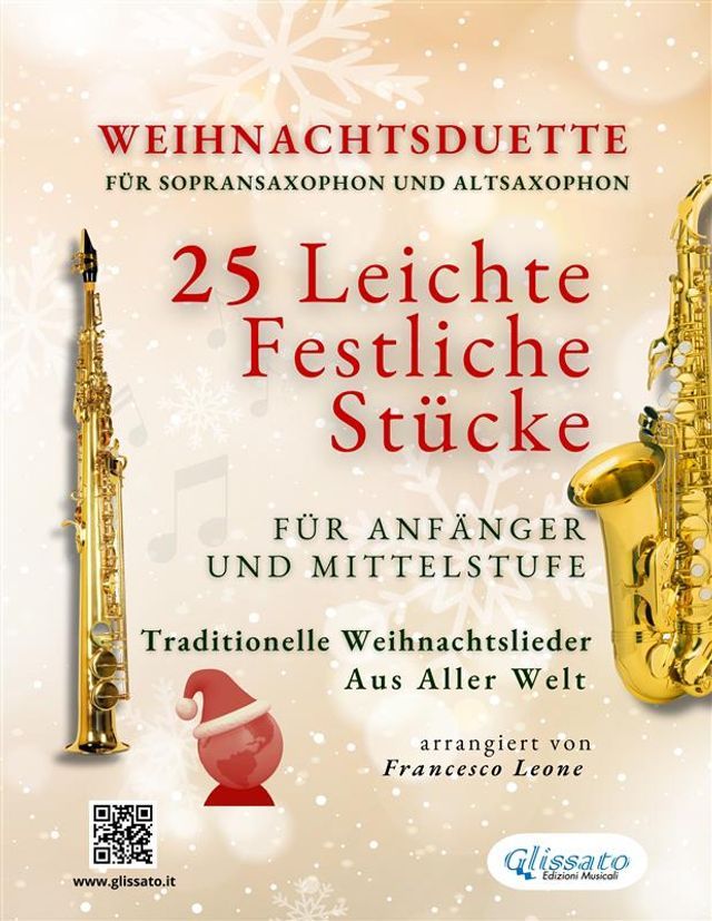  Weihnachtsduette für Sopransaxophon und Altsaxophon - 25 Leichte Stücke für Anfänger und Mittelstufe(Kobo/電子書)