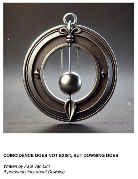 Coïncidance Does not Exist, but Dowsing Does(Kobo/電子書)