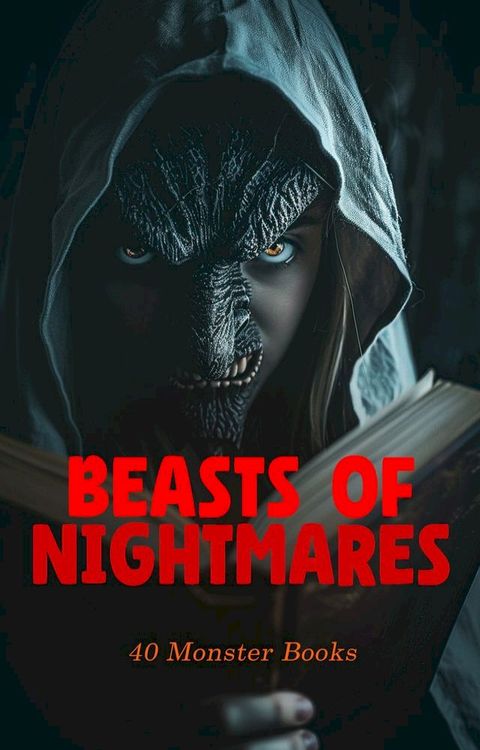 The Beasts of Nightmares: 40 Monster Books(Kobo/電子書)