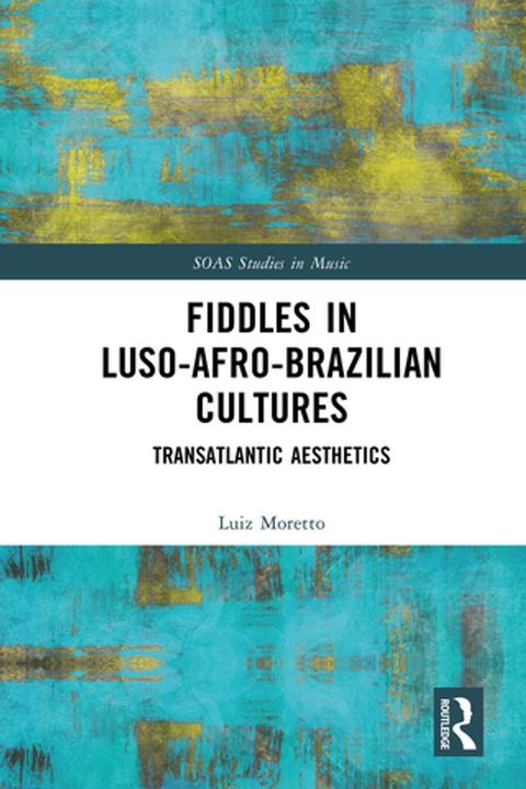 Fiddles in Luso-Afro-Brazilian Cultures(Kobo/電子書)