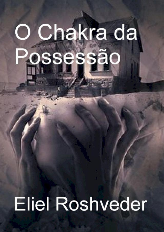  O Chakra da Possessão(Kobo/電子書)