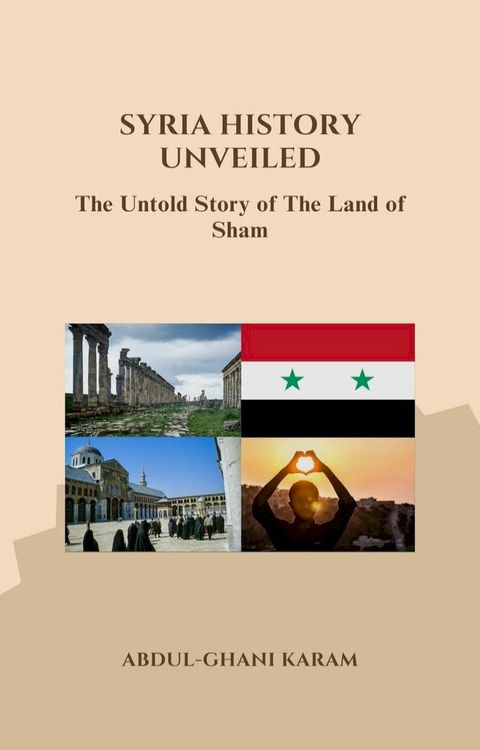 Syria History Unveiled(Kobo/電子書)