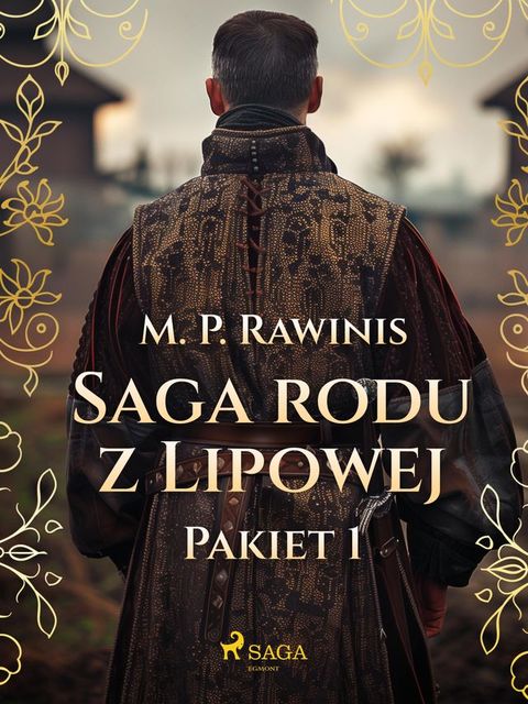 Saga rodu z Lipowej: Pakiet 1(Kobo/電子書)