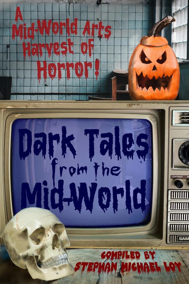  Dark Tales from the Mid-World(Kobo/電子書)