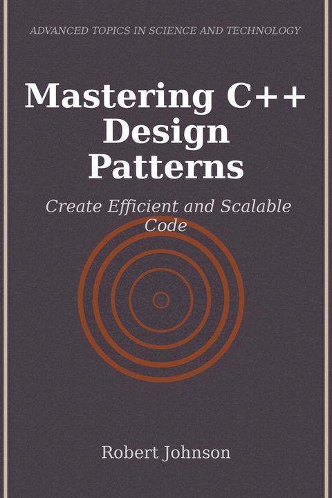 Mastering C++ Design Patterns(Kobo/電子書)