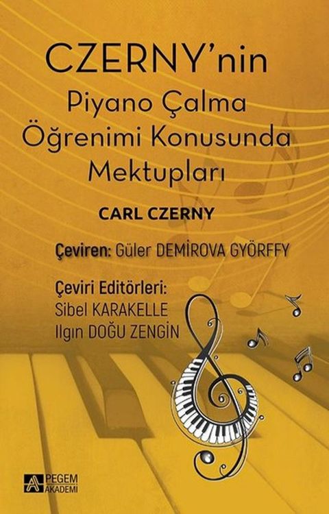 Czerny'nin Piyano Çalma Öğrenimi Konusunda Mektupları(Kobo/電子書)