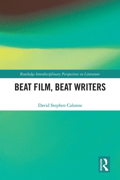 Beat Film, Beat Writers(Kobo/電子書)