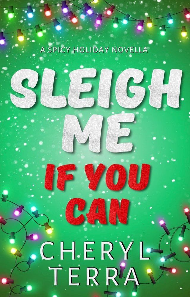  Sleigh Me If You Can(Kobo/電子書)