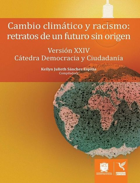 Cambio climático y racismo: Retratos de un futuro sin origen(Kobo/電子書)