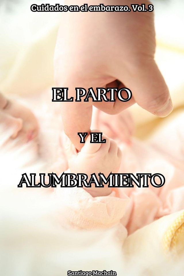  El parto y el alumbramiento(Kobo/電子書)