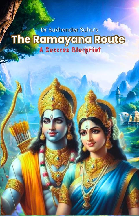 The Ramayana Route - A Success Blueprint(Kobo/電子書)