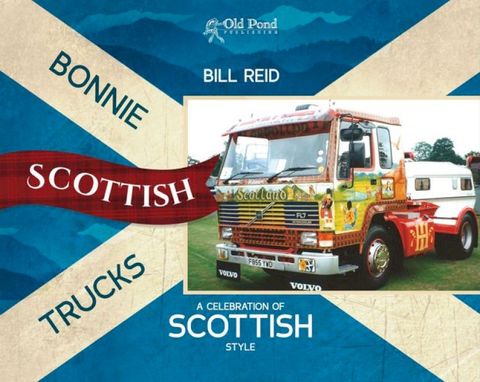 Bonnie Scottish Trucks: A Celebration of Scottish Style(Kobo/電子書)