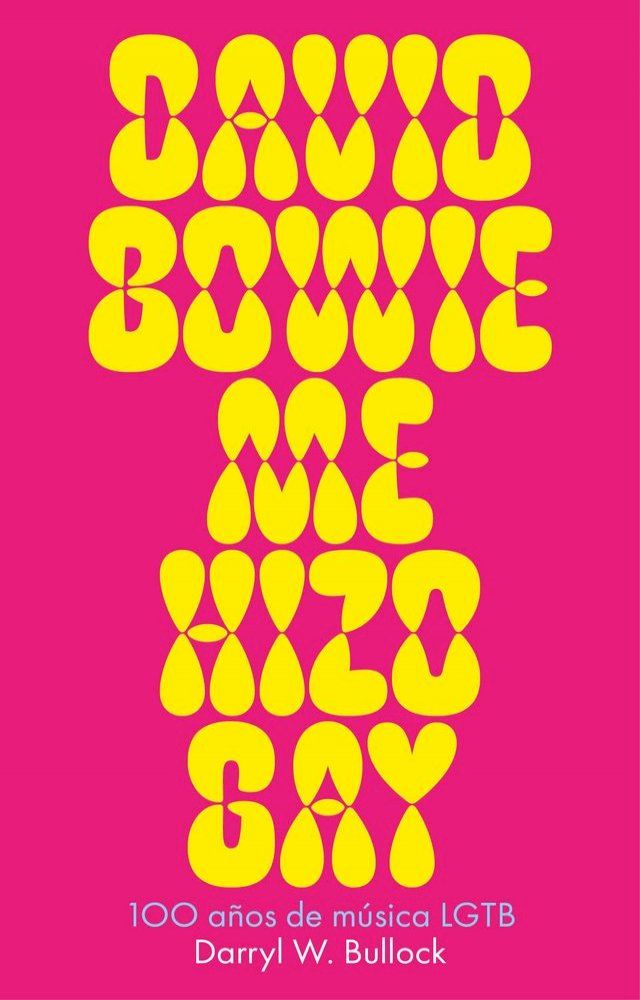  David Bowie me hizo gay(Kobo/電子書)