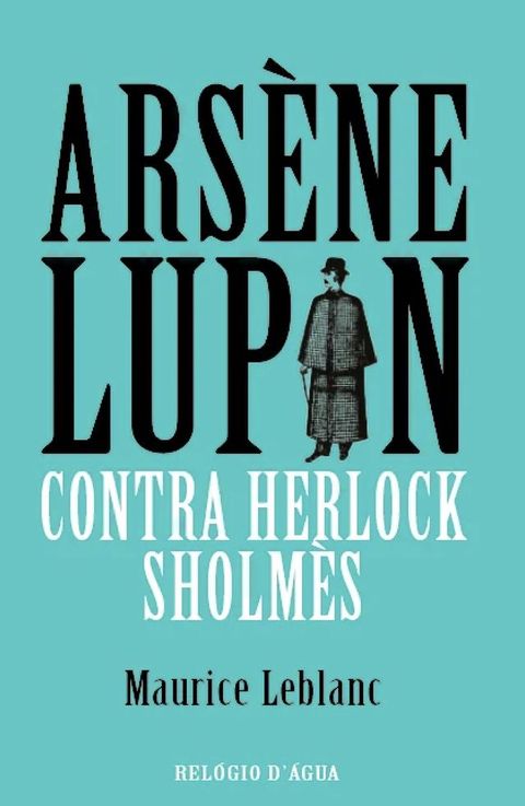 Arsène Lupin Contra Herlock Sholmès(Kobo/電子書)