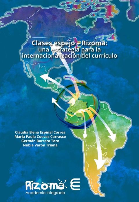 Clases espejo – Rizoma: una estrategia para la internacionalización del currículo(Kobo/電子書)