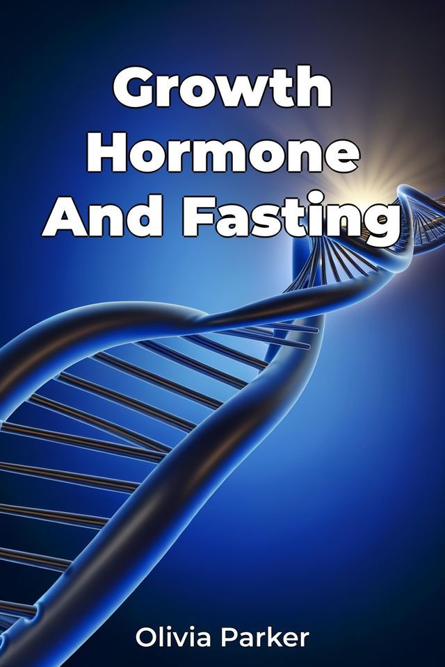  Growth Hormone And Fasting(Kobo/電子書)