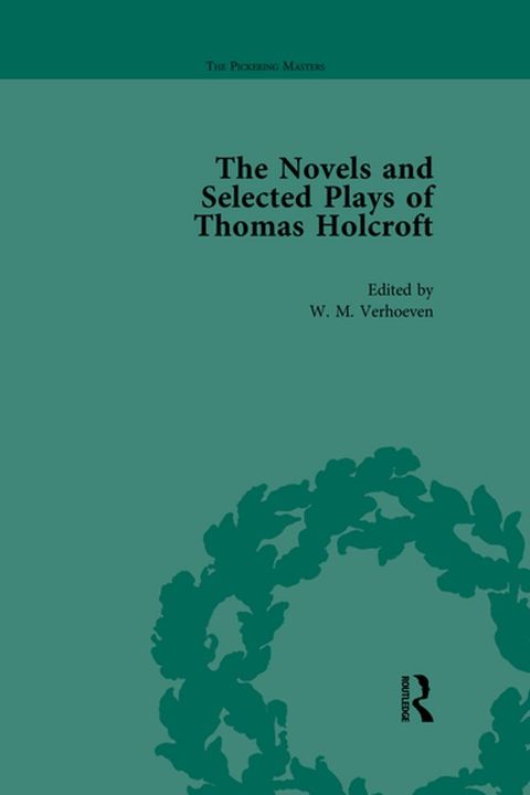 The Novels and Selected Plays of Thomas Holcroft Vol 3(Kobo/電子書)