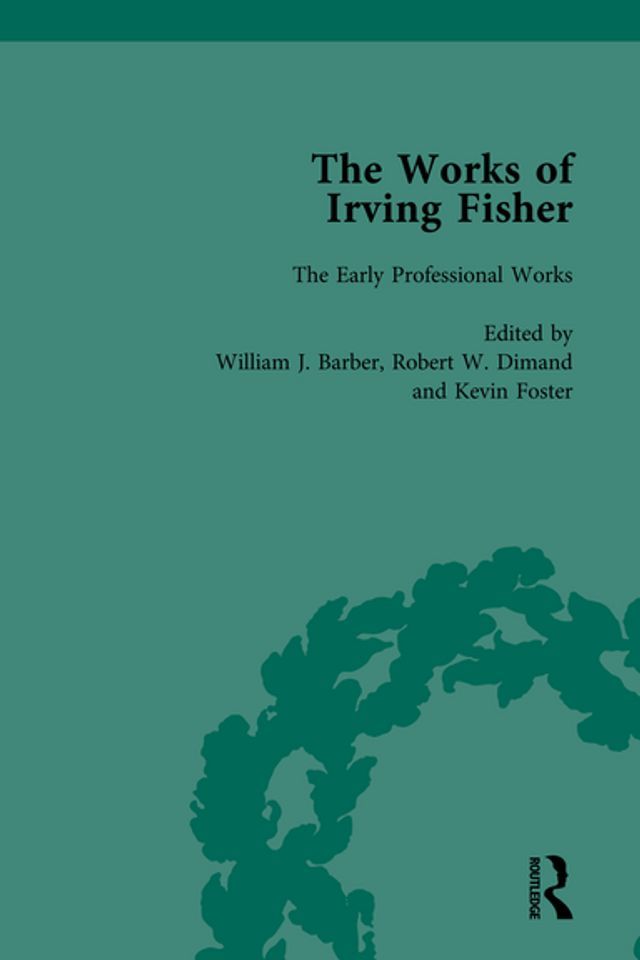  The Works of Irving Fisher Vol 1(Kobo/電子書)