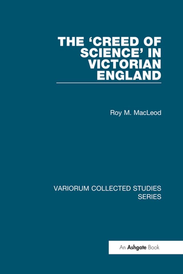  The 'Creed of Science' in Victorian England(Kobo/電子書)