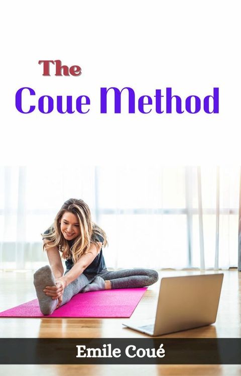 The Coue Method(Kobo/電子書)