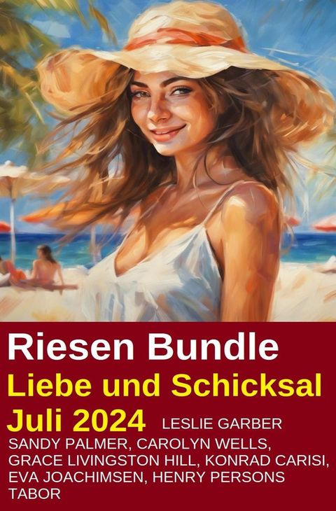 Riesen Bundle Liebe und Schicksal Juli 2024(Kobo/電子書)