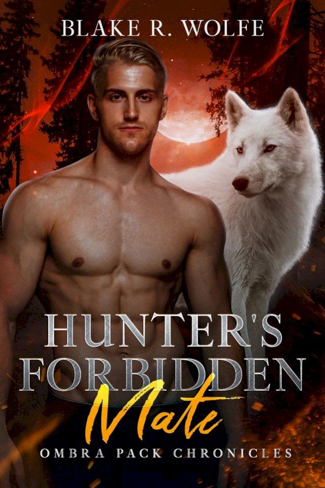  Hunter's Forbidden Mate(Kobo/電子書)