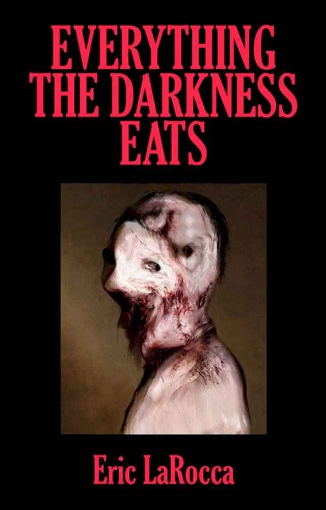  Everything the Darkness Eats(Kobo/電子書)