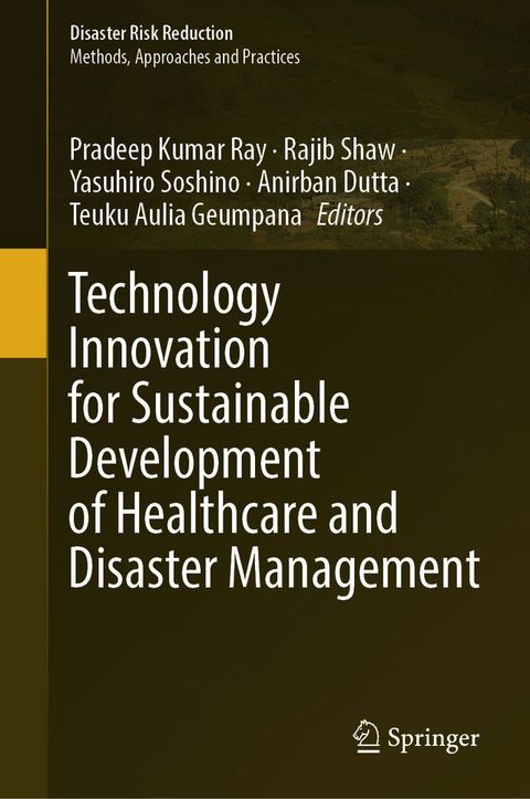 Technology Innovation for Sustainable Development of Healthcare and Disaster Management(Kobo/電子書)