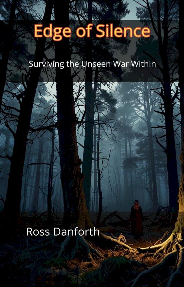  Edge of Silence: Surviving the Unseen War Within(Kobo/電子書)