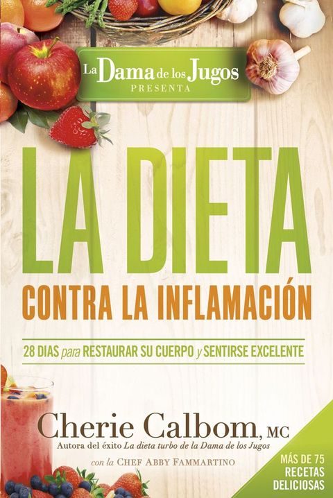 La Dieta contra la inflamación de la Dama de los Jugos(Kobo/電子書)