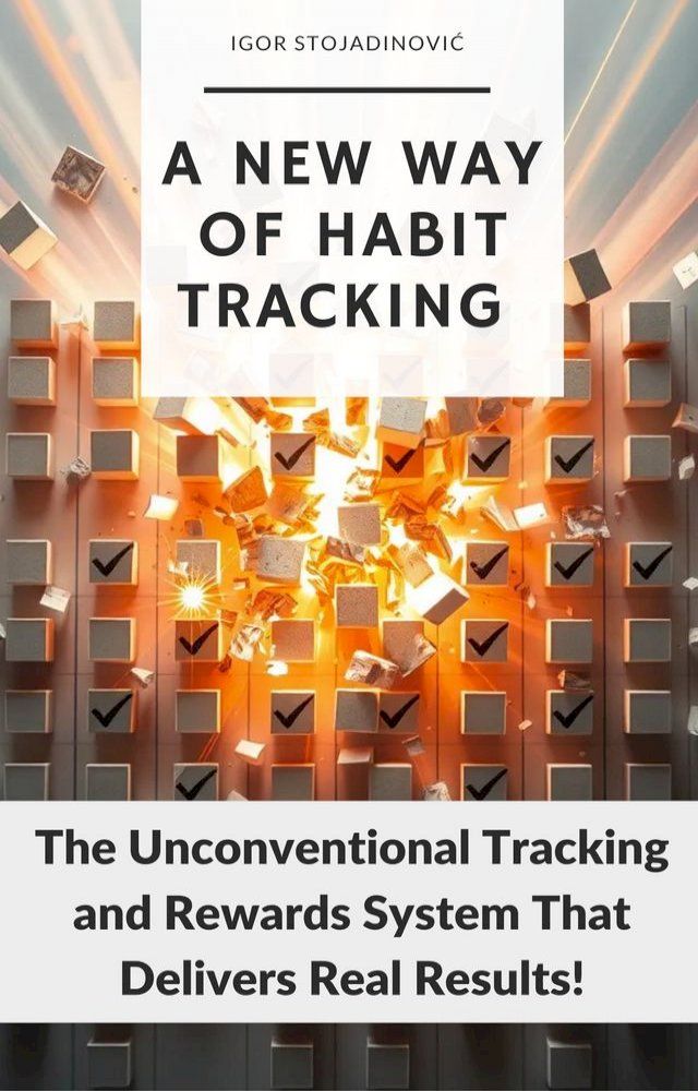  A New Way Of Habit Tracking(Kobo/電子書)